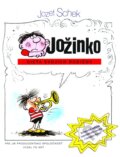 Kniha: Jožinko (Jozef Schek), 2009 Kniha: Jožinko (Jozef Schek), 2009