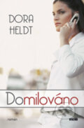 Kniha: Domilováno (Dora Heldt). Víkend, 2009 Kniha: Domilováno (Dora Heldt). Víkend, 2009