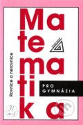 Kniha: Matematika pro gymnázia (Rovnice a nerovnice) (J. Charvát a kolektiv). Spoločnosť Prometheus, 2009 Kniha: Matematika pro gymnázia (Rovnice a nerovnice) (J. Charvát a kolektiv). Spoločnosť Prometheus, 2009