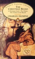 Kniha: The Christmas Books (Charles Dickens). Penguin Books, 2007 Kniha: The Christmas Books (Charles Dickens). Penguin Books, 2007