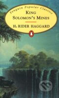 Kniha: King Solomon´s Mines (H. Rider Haggard). Penguin Books, 2008 Kniha: King Solomon´s Mines (H. Rider Haggard). Penguin Books, 2008