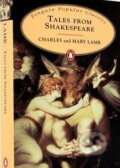 Kniha: Tales from Shakespeare (Charles Lamb a Mary Lamb). Penguin Books, 2007 Kniha: Tales from Shakespeare (Charles Lamb a Mary Lamb). Penguin Books, 2007
