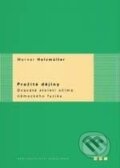 Kniha: Prožité dějiny (Werner Holzmüller). Karolinum, 2006 Kniha: Prožité dějiny (Werner Holzmüller). Karolinum, 2006