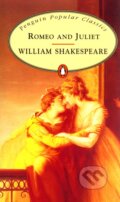 Kniha: Romeo and Juliet (William Shakespeare). Penguin Books, 1994 Kniha: Romeo and Juliet (William Shakespeare). Penguin Books, 1994