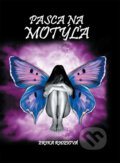 Kniha: Pasca na motýľa (Erika Ridziová), 2009 Kniha: Pasca na motýľa (Erika Ridziová), 2009