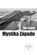 Kniha: Mystika Západu (Jan Stern). Malvern, 2009 Kniha: Mystika Západu (Jan Stern). Malvern, 2009