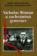 Kniha: Nicholas Winton a zachráněná generace (Věra Gissingová). Glowala, 2002 Kniha: Nicholas Winton a zachráněná generace (Věra Gissingová). Glowala, 2002