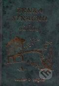 Zrnka strachu i odvahy (Milan Konvit). Poradce s.r.o., 2005 Zrnka strachu i odvahy (Milan Konvit). Poradce s.r.o., 2005