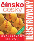 Čínsko-český ilustrovaný dvojjazyčný slovník, Slovart CZ, 2009