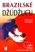 Kniha: Brazilské džúdžucu (Fabio Gurgel). Naše vojsko CZ, 2009 Kniha: Brazilské džúdžucu (Fabio Gurgel). Naše vojsko CZ, 2009