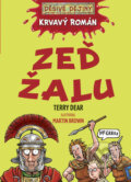Kniha: Zeď žalu (Terry Deary). Egmont ČR, 2009 Kniha: Zeď žalu (Terry Deary). Egmont ČR, 2009