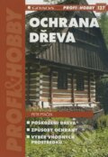 Kniha: Ochrana dřeva (Petr Ptáček). Grada, 2009 Kniha: Ochrana dřeva (Petr Ptáček). Grada, 2009