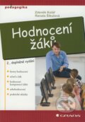 Kniha: Hodnocení žáků (Renata Šikulová a Zdeněk Kolář). Grada, 2009 Kniha: Hodnocení žáků (Renata Šikulová a Zdeněk Kolář). Grada, 2009