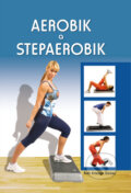 Kniha: Aerobik a stepaerobik (Ruth Arteaga Gómez). Ottovo nakladateľstvo, 2009 Kniha: Aerobik a stepaerobik (Ruth Arteaga Gómez). Ottovo nakladateľstvo, 2009