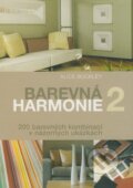 Kniha: Barevná harmonie 2 (Alice Buckley). Slovart CZ, 2009 Kniha: Barevná harmonie 2 (Alice Buckley). Slovart CZ, 2009