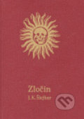 Kniha: Zločin (Josef K. Šlejhar). Herrmann & synové, 2007 Kniha: Zločin (Josef K. Šlejhar). Herrmann & synové, 2007