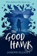 Kniha: The Good Hawk (Joseph Elliott). Dialogue, 2020 Kniha: The Good Hawk (Joseph Elliott). Dialogue, 2020