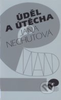 Kniha: Úděl a útěcha (Jana Nechutová). Eman, 1995 Kniha: Úděl a útěcha (Jana Nechutová). Eman, 1995
