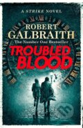 Kniha: Troubled Blood (Robert Galbraith), 2020 Kniha: Troubled Blood (Robert Galbraith), 2020