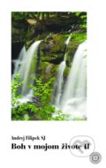 Kniha: Boh v mojom živote II (Andrej Filipek). Universitas Tyrnaviensis - Facultas Theologica, 2019 Kniha: Boh v mojom živote II (Andrej Filipek). Universitas Tyrnaviensis - Facultas Theologica, 2019