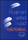 Kniha: Rozjímání vpřed i vzad (Filosofia). Filosofia, 2002 Kniha: Rozjímání vpřed i vzad (Filosofia). Filosofia, 2002