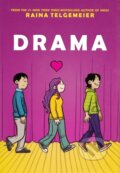 Drama - Raina Telgemeier, Scholastic, 2012