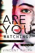 Kniha: Are You Watching? (Vincent Ralph). Alpress, 2020 Kniha: Are You Watching? (Vincent Ralph). Alpress, 2020