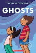 Kniha: Ghosts (Raina Telgemeier), 2016 Kniha: Ghosts (Raina Telgemeier), 2016