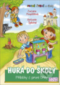 Kniha: Hurá do školy - Příběhy z první třídy (Zuzana Pospíšilová). Nakladatelství Panda, 2020 Kniha: Hurá do školy - Příběhy z první třídy (Zuzana Pospíšilová). Nakladatelství Panda, 2020