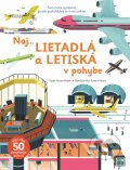 Kniha: Naj... lietadlá a letiská v pohybe (Sophie Bordet-Petillon). Svojtka&Co., 2020 Kniha: Naj... lietadlá a letiská v pohybe (Sophie Bordet-Petillon). Svojtka&Co., 2020