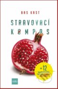 Kniha: Stravovací kompas (Bas Kast), 2020 Kniha: Stravovací kompas (Bas Kast), 2020