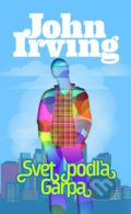 Kniha: Svet podľa Garpa (John Irving). Slovart, 2020 Kniha: Svet podľa Garpa (John Irving). Slovart, 2020