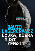 Kniha: Dívka, která musí zemřít (David Lagercrantz). Host, 2020 Kniha: Dívka, která musí zemřít (David Lagercrantz). Host, 2020