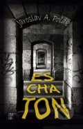 Kniha: Eschaton (Jaroslav A. Polák). Marek Belza, 2020 Kniha: Eschaton (Jaroslav A. Polák). Marek Belza, 2020