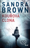 E-kniha: Kouřová clona (Sandra Brown), 2019 E-kniha: Kouřová clona (Sandra Brown), 2019
