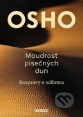 Kniha: Moudrost písečných dun (Osho). Fontána, 2020 Kniha: Moudrost písečných dun (Osho). Fontána, 2020