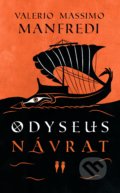 Kniha: Odyseus - Návrat (Valerio Massimo Manfredi). Slovart, 2020 Kniha: Odyseus - Návrat (Valerio Massimo Manfredi). Slovart, 2020