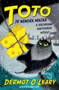 Kniha: Toto je nindža mačka a záchrana svetového (mieru) syra (Dermot O'Leary). Slovart, 2020 Kniha: Toto je nindža mačka a záchrana svetového (mieru) syra (Dermot O'Leary). Slovart, 2020