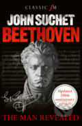 Beethoven - John Suchet, Elliott and Thompson, 2020