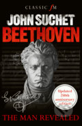 Kniha: Beethoven (John Suchet). Elliott and Thompson, 2020 Kniha: Beethoven (John Suchet). Elliott and Thompson, 2020