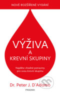 Kniha: Výživa a krevní skupiny (Catherine Whitney a Peter J. D´Adamo). Pragma, 2020 Kniha: Výživa a krevní skupiny (Catherine Whitney a Peter J. D´Adamo). Pragma, 2020