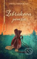 Kniha: Žebrákova pomsta (Pavel Hrdlička). Brána, 2020 Kniha: Žebrákova pomsta (Pavel Hrdlička). Brána, 2020