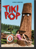 Kniha: Tiki Pop (Sven Kirsten). Taschen, 2020 Kniha: Tiki Pop (Sven Kirsten). Taschen, 2020