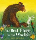 Kniha: The Best Place in the World (Petr Horáček). Walker books, 2020 Kniha: The Best Place in the World (Petr Horáček). Walker books, 2020