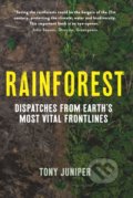 Kniha: Rainforest (Tony Juniper), 2020 Kniha: Rainforest (Tony Juniper), 2020