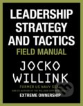 Kniha: Leadership Strategy and Tactics (Jocko Willink). MacMillan, 2020 Kniha: Leadership Strategy and Tactics (Jocko Willink). MacMillan, 2020