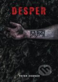 Kniha: Desper (Peter Debnár), 2020 Kniha: Desper (Peter Debnár), 2020
