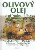 Kniha: Olivový olej a přírodní léčba (Birgit Frohn). Fontána, 2018 Kniha: Olivový olej a přírodní léčba (Birgit Frohn). Fontána, 2018