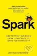 Kniha: Spark (Manoush Zomorodi). Pan Books, 2020 Kniha: Spark (Manoush Zomorodi). Pan Books, 2020