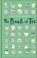 Kniha: The Book of Tea (Okakura Kakuzo). MacMillan, 2020 Kniha: The Book of Tea (Okakura Kakuzo). MacMillan, 2020